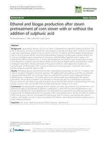 Ethanol and biogas production after steam pretreatment of corn stover with or without the addition of sulphuric acid