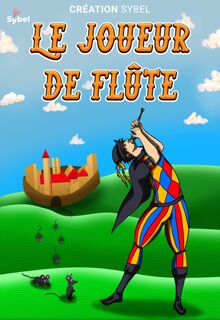 Le joueur de flûte Épisode 2 - La flûte magique