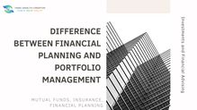 Difference Between Financial Planning and Portfolio Management