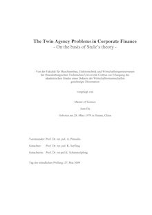 The twin agency problems in corporate finance  [Elektronische Ressource] : on the basis of Stulz s theory / vorgelegt von Juan Du