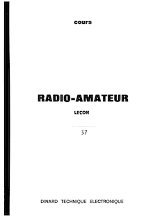 Dinard Technique Electronique - Cours radioamateur Lecon 37