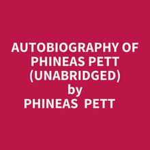 Autobiography Of Phineas Pett (Unabridged)