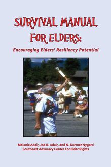 Survival Manual for Elders: Encouraging Elders  Resiliency Potential