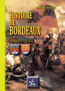 Histoire de Bordeaux (Tome Ier)