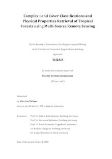 Complex land cover classifications and physical properties retrieval of tropical forests using multi-source remote sensing [Elektronische Ressource] / submitted by Arief Wijaya