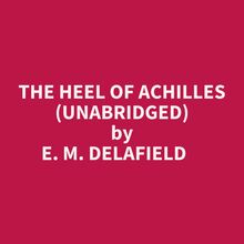 The Heel Of Achilles (Unabridged)