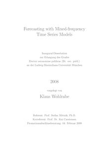 Forecasting with mixed frequency time series models [Elektronische Ressource] / vorgelegt von Klaus Wohlrabe