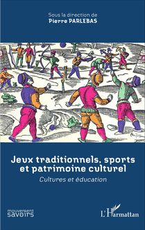 Jeux traditionnels, sports et patrimoine culturel