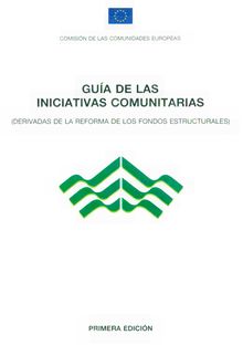 Guía de las iniciativas comunitarias (derivadas de la reforma de los fondos estructurales)