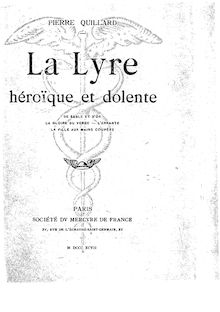 La lyre héroïque et dolente / Pierre Quillard