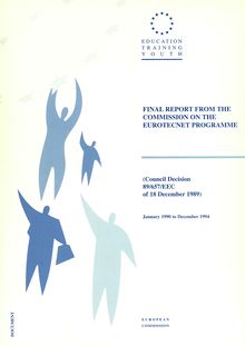 Final report from the Commission on the Eurotecnet programme (Council Decision 89/657/EEC of 18 December 1989)