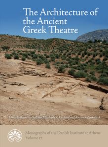 The Architecture of the Ancient Greek Theatre