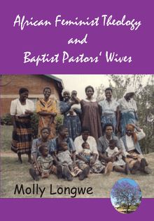 African Feminist Theology and Baptist Pastors' Wives in Malawi