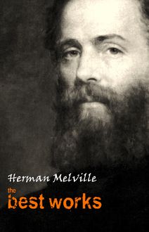 Herman Melville: The Best Works