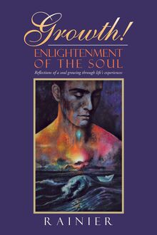 Growth! Enlightenment of the Soul