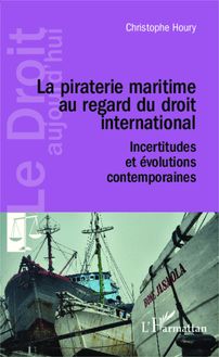 La piraterie maritime au regard du droit international