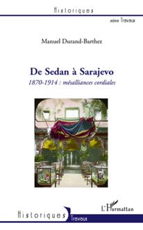 De Sedan à Sarajevo