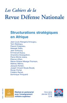 Les  Cahiers  de  la Revue Défense Nationale - HORS-SÉRIE - JANVIER 2010 - Structurations stratégiques en Afrique