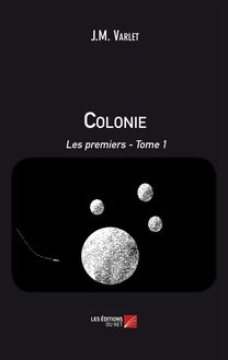 Colonie - Les premiers