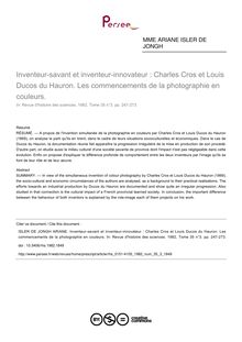 Inventeur-savant et inventeur-innovateur : Charles Cros et Louis Ducos du Hauron. Les commencements de la photographie en couleurs. - article ; n°3 ; vol.35, pg 247-273