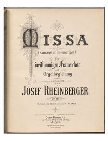 Partition , Kyrie eleison, Missa Sincere en Memoriam, Op.187, Missa (sincere in memoriam) f. dreistimm. Frauenchor m. Org.