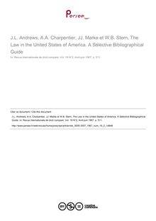 J.L. Andrews, A.A. Charpentier, JJ. Marke et W.B. Stern, The Law in the United States of America. A Sélective Bibliographical Guide - note biblio ; n°2 ; vol.19, pg 511-511
