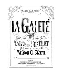 Partition complète, La gaieté, Gaiety. 1st Valse de Concert, E♭ major