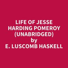Life Of Jesse Harding Pomeroy (Unabridged)