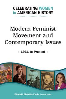 Modern Feminist Movement and Contemporary Issues: 1961 to Present