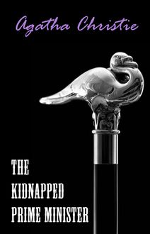 The Kidnapped Prime Minister (A Hercule Poirot Short Story)