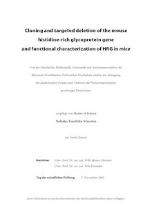 Cloning and targeted deletion of the mouse histidine-rich glycoprotein gene and functional characterization of HRG in mice [Elektronische Ressource] / vorgelegt von Nobuko Tsuchida-Straeten