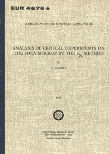 ANALYSIS OF CRITICAL EXPERIMENTS ON THE SORA MOCKUP BY THE S N METHOD