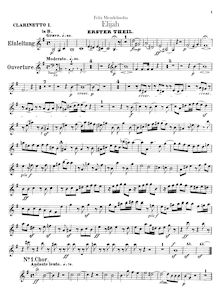 Partition clarinette 1, 2 (B♭, A, C), Elijah, Op.70, Composer, with Julius Schubring (1806-1889), Carl Klingemann (1798-1862)William Bartholomew (1793-1867), English text (sung at premiere)