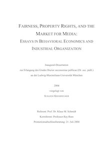 Fairness, property rights, and the market for media [Elektronische Ressource] : essays in behavioral economics and industrial organization / vorgelegt von Susanne Kremhelmer