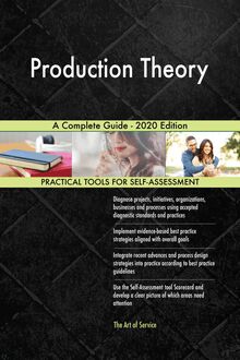 Production Theory A Complete Guide - 2020 Edition