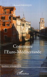 Construire l Euro-Méditerranée