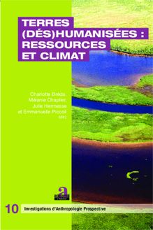 Terres (dés)humanisées : ressources et climat
