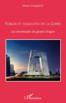 Forces et fragilités de la Chine