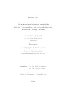 Subgradient optimization methods in integer programming with an application to a radiation therapy problem [Elektronische Ressource] / Berhanu Guta