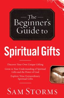 Beginner s Guide to Spiritual Gifts