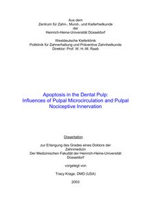 Apoptosis in the dental pulp: influences of pulpal microcirculation and pulpal nociceptive innervation [Elektronische Ressource] / vorgelegt von Tracy Krage