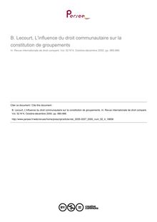 B. Lecourt, L influence du droit communautaire sur la constitution de groupements - note biblio ; n°4 ; vol.52, pg 985-986