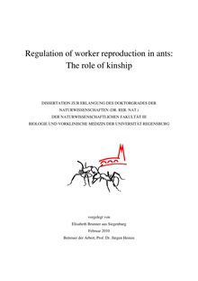 Regulation of worker reproduction in ants [Elektronische Ressource] : the role of kinship / Elisabeth Brunner