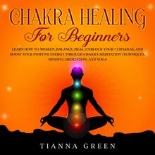 Chakra Healing for Beginners