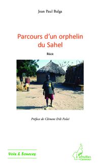 Parcours d un orphelin du Sahel