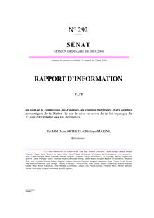 Rapport d'information fait au nom de la commission des finances, du contrôle budgétaire et des comptes économiques de la Nation sur la mise en oeuvre de la loi organique du 1er août 2001 relative aux lois de finances
