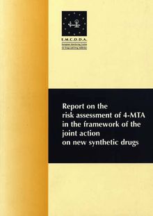 Report on the risk assessment of 4-MTA in the framework of the joint action on new synthetic drugs