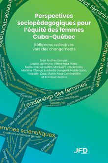 Perspectives sociopédagogiques pour l’équité des femmes Cuba-Québec : Réflexions collectives vers des changements