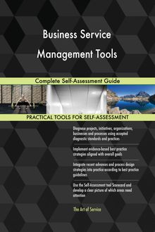 Business Service Management Tools Complete Self-Assessment Guide