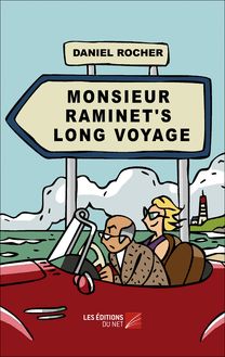 Monsieur Raminet s Long Voyage